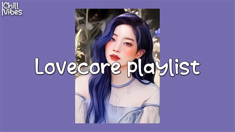 📋 𝒕𝒓𝒂𝒄𝒌𝒍𝒊𝒔𝒕: 𝒖𝒑𝒅𝒂𝒕𝒊𝒏𝒈. . Lovecore playlist